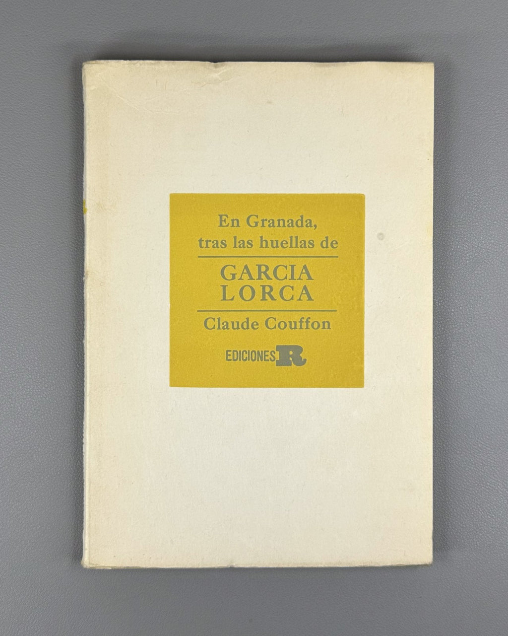 1st ed. En Granada, tras las huellas de García Lorca Claude Couffon Cuba 1964