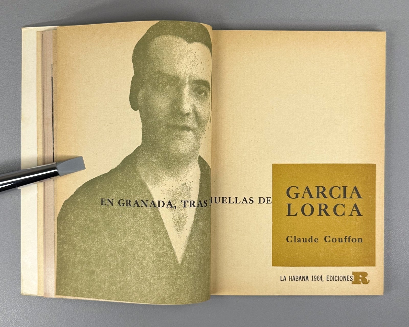 1st ed. En Granada, tras las huellas de García Lorca Claude Couffon Cuba 1964