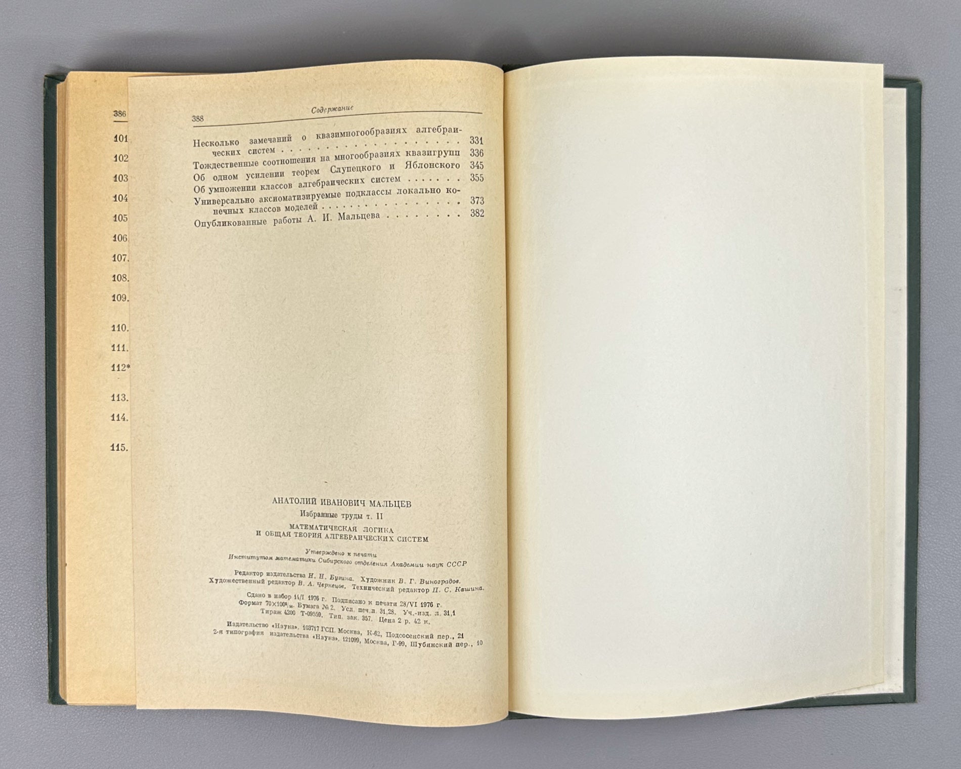 Malcev, A. I. Selected Works (Izbrannye trudy). Classical Algebra. Mathematical Logic. First edition, 1976. Two volumes. In Russian.