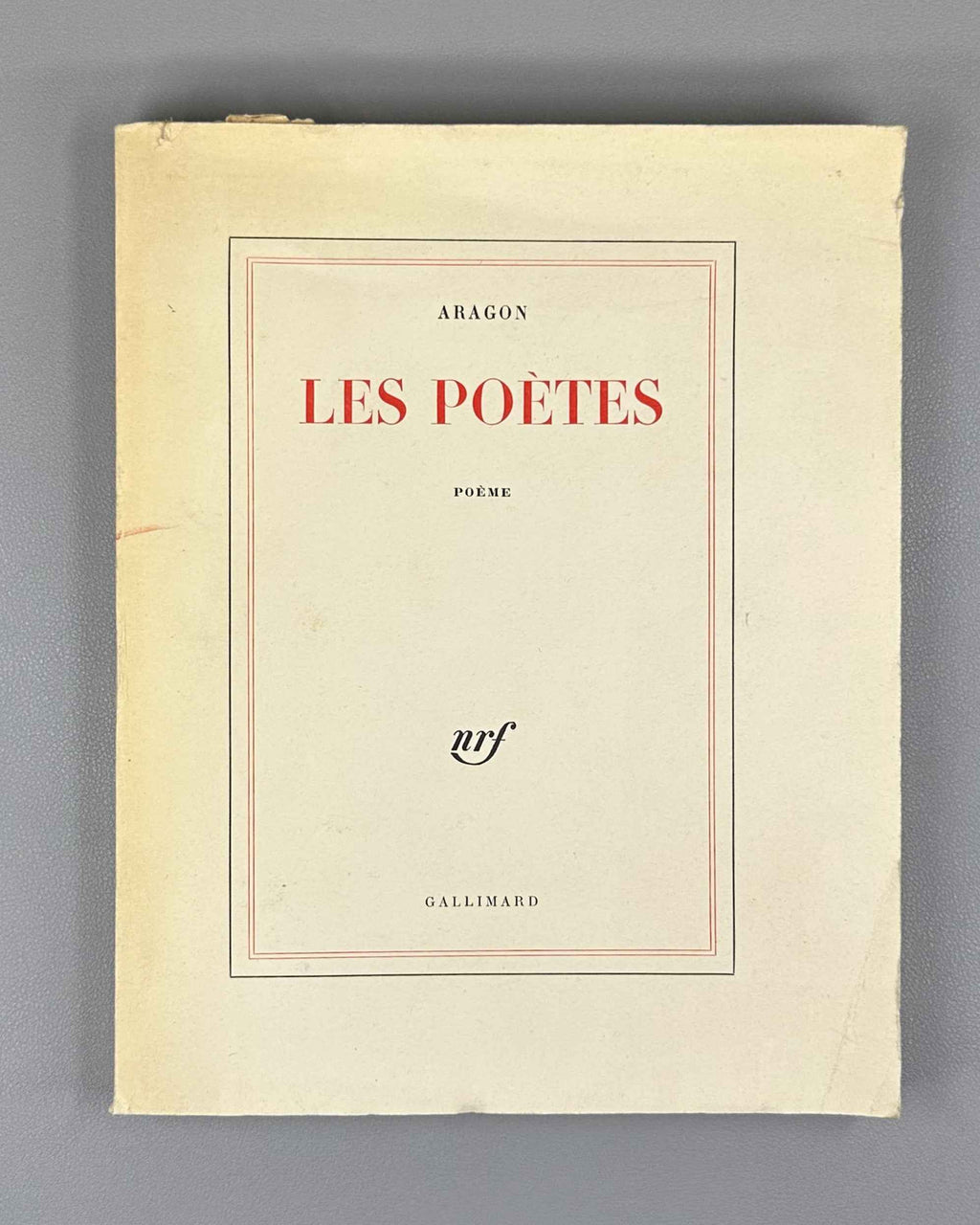 Aragon, Louis. Les Poetes. Poeme. Paris: Gallimard, 1960. Edition originale, exemplaire du tirage courant (non numerote). In French.