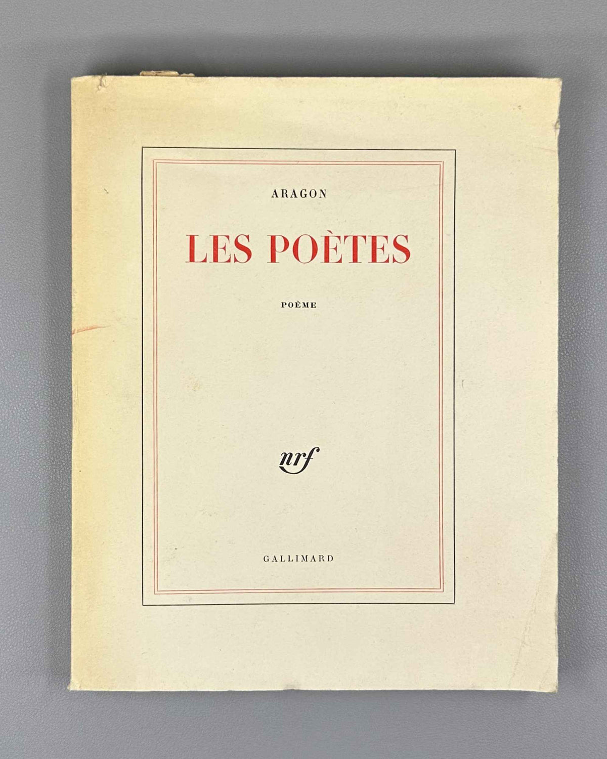 Aragon, Louis. Les Poetes. Poeme. Paris: Gallimard, 1960. Edition originale, exemplaire du tirage courant (non numerote). In French.