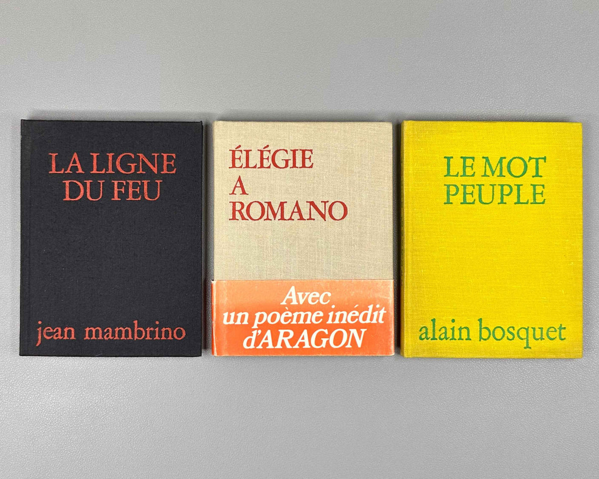 [Lot of 3] Mambrino, J. La Ligne du feu; Fouladvind, H. Elegie a Romano; Bosquet, A. Le Mot peuple. Editions originales. Paris, 1974-1980. In French.