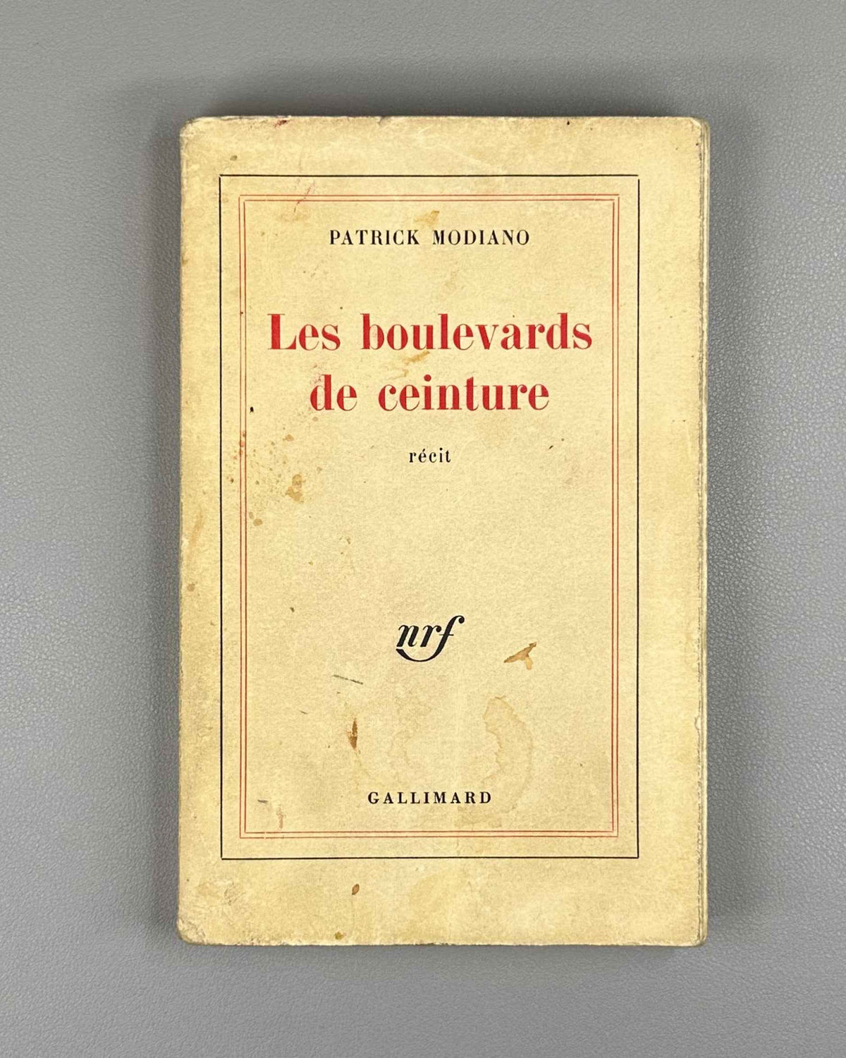 [With the original promotional band announcing the Academie francaise prize] Modiano, Patrick. Les Boulevards de ceinture. Recit. Paris: Gallimard, 1972. In French.