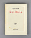 Grenier, Roger. Cine-roman. Roman. Prix Femina 1972. Paris: Gallimard (nrf), 1972. In French.