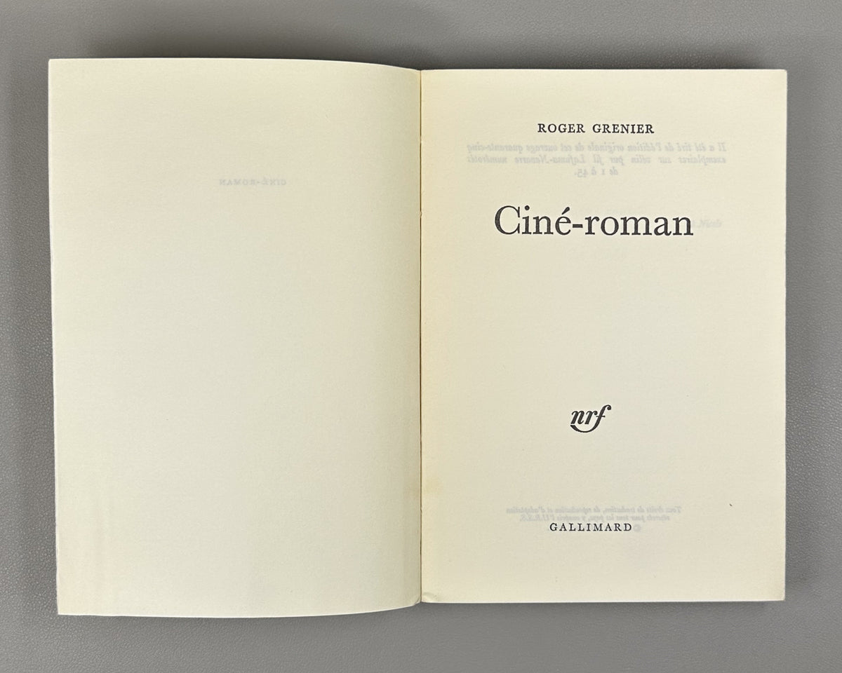 Grenier, Roger. Cine-roman. Roman. Prix Femina 1972. Paris: Gallimard (nrf), 1972. In French.