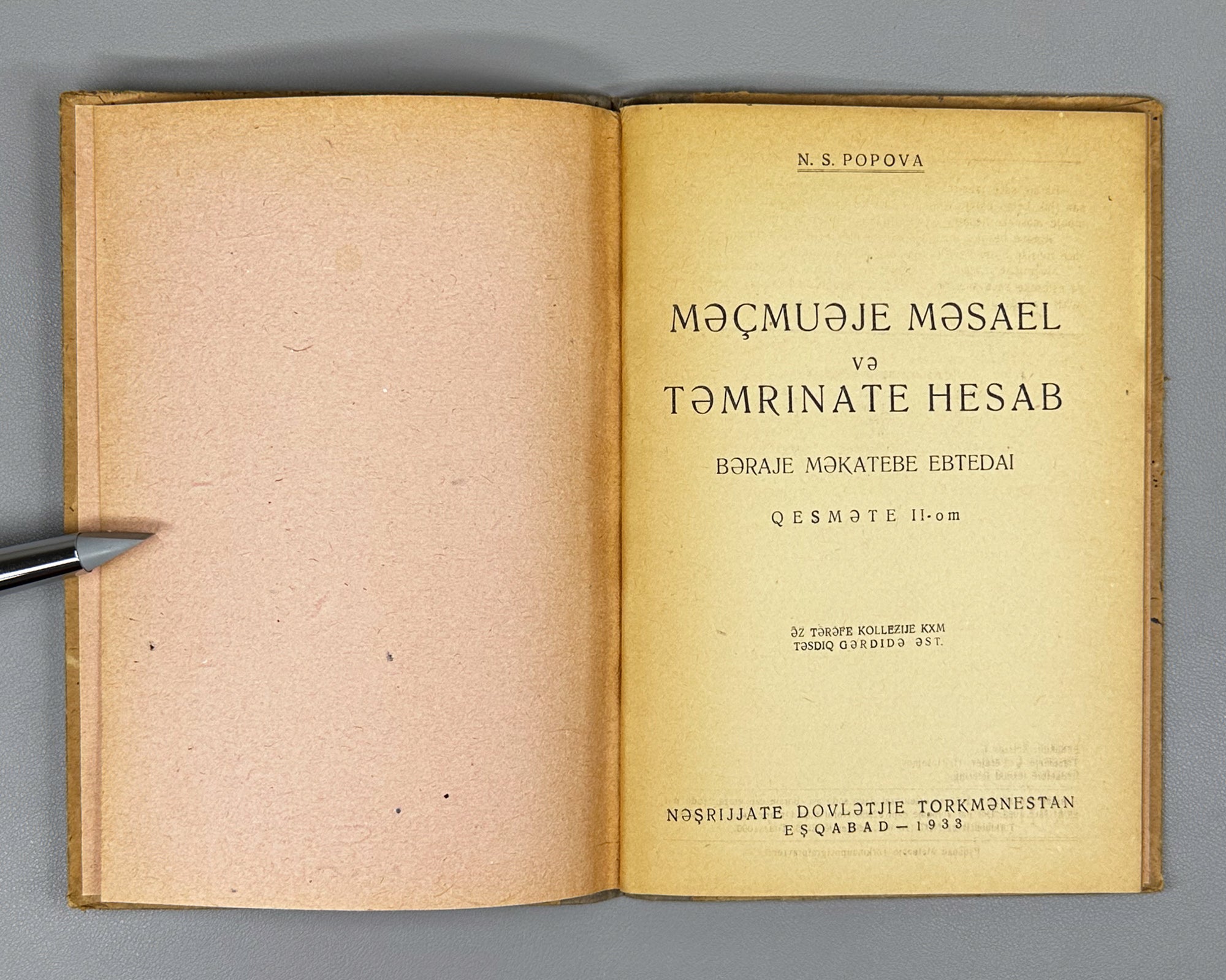 Popova, N. S. A Collection of Arithmetic Problems and Exercises for the Primary School, Part II (Mecmueje mesael ve temrinate hesab: beraje mekatebe ebtedai. Qesmete II-om). 1933. In Persian (Farsi), in the Soviet Latin script.